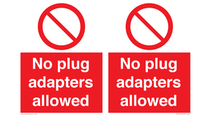 No plug adapters allowed Prohibition Sign